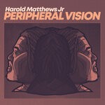 cover: Harold Matthews Jr - Peripheral Vision