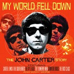 cover: John Carter - My World Fell Down: The John Carter Story