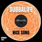 cover: Dubbalife - Nice Song