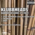 cover: Klubbheads - Bamboo Sessions 2.0, Vol 2