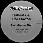 cover: Col Lawton|DUBEATS - Ain't Gonna Stop