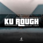 cover: Deejay Vdot - Ku Rough