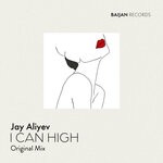 cover: Jay Aliyev - I Can High (Original Mix)