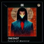 cover: Oneshot - Future Of Mankind