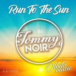 cover: Dj Tommy Noir - Run To The Sun