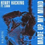 cover: Henry Hacking|Liann - Made Up My Mind