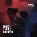 cover: Lineki|Paolo Barbato - No Name EP #8