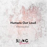 cover: Humans Out Loud - Emancipation