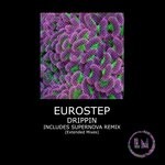 cover: Eurostep - Drippin (Extended Mix)