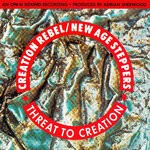 cover: Creation Rebel|New Age Steppers - Threat To Creation