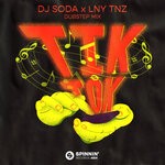 cover: Dj Soda|Lny Tnz - Tik Tok (Dubstep Mix)