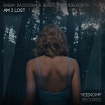 cover: Babak Bazgosha|Rebecca Louise Burch - Am I Lost