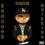 cover: Twofive - Thought About Quitting (Explicit)