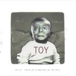 cover: David Bowie - Toy EP ('You've Got It Made With All The Toys')