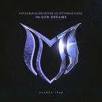 cover: Katsu|Pittarius Code|Ruslan Device - In Our Dreams