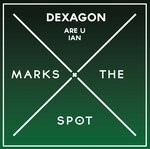 cover: Dexagon - Are U Ian