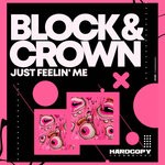 cover: Block & Crown - Just Feelin' Me