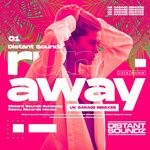 cover: Distant Soundz - Runaway (UK Garage Remixes)