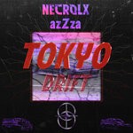 cover: Azzza|Necrolx - Tokyo Drift