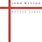 cover: John Wetton - Battle Lines (2022 Remaster)