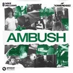 cover: Mike Williams|Robbie Mendez - Ambush