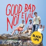 cover: Black Lips - Good Bad Not Evil (Deluxe Edition)