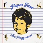 cover: Paper Idol - The Playground