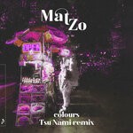 cover: Mat Zo|Olan - Colours (Tsu Nami Remix)