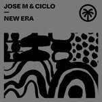 cover: Ciclo|Jose M - New Era