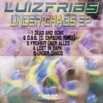 cover: Luizfribs - Under Chaos EP (With D. Carbone Remix)