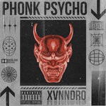 cover: Xvnndro - PHONK PSYCHO