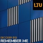 cover: Decoder (eg) - Remember Me