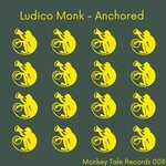 cover: Ludico Monk - Anchored