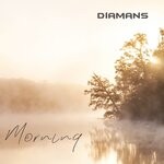 cover: Diamans - Morning