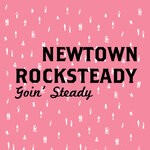 cover: Newtown Rocksteady - Goin' Steady