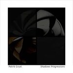 cover: Patrik Gryst - Shadow Progressions