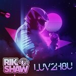 cover: Rik Shaw - LUV2H8U