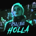 cover: Dj Pulse - Holla