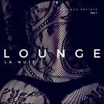 cover: Various - Lounge La Nuit Vol 1