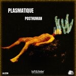 cover: Plasmatique - Posthuman