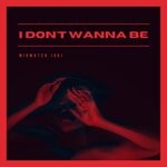 cover: Mismatch (UK) - I Don't Wanna Be