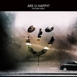 cover: Intruder Alert - Are U Happy