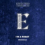 cover: Moxicca - I'm A Robot