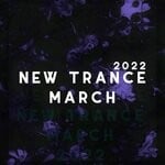 cover: Various - New Trance March 2022