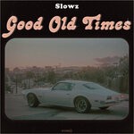 cover: Slowz - Good Old Times