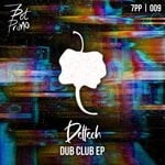 cover: Deltech - Dub Club EP