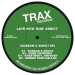 cover: Late Nite 'dub' Addict - Scream & Shout