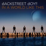 cover: Backstreet Boys - In A World Like This (Deluxe World Tour Edition)