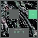 cover: Product Of Us - Sorry EP