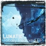 cover: Lunatic - Totally Remixed EP